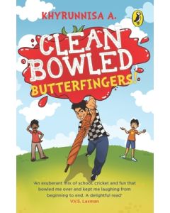 Clean Bowled, Butterfingers!