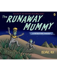 The Runaway Mummy: A Petrifying Parody
