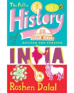 Puffin History of India (Vol.1): A Children's Guide to Everything from the Indus Civilization to Independence