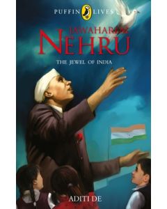 Puffin Lives: Jawaharlal Nehru: The Jewel of India